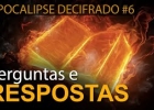 APOCALIPSE DECIFRADO: perguntas e respostas
