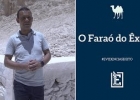 Especial Egito - O Faraó do Êxodo